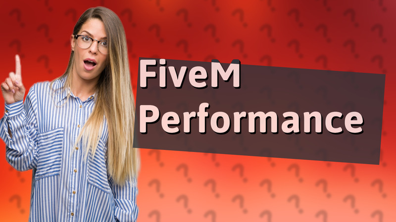 FiveM Performance