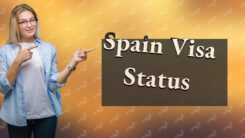 Spain Visa Status