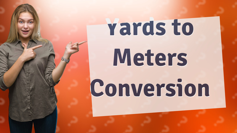 Yards to Meters Conversion