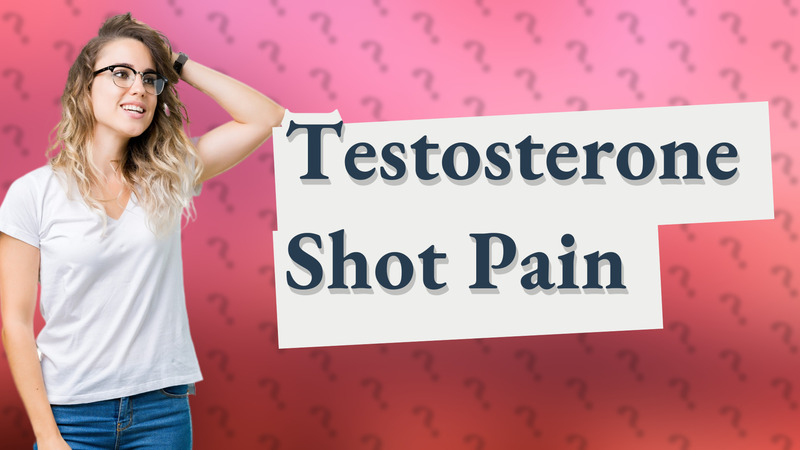 Testosterone Shot Pain