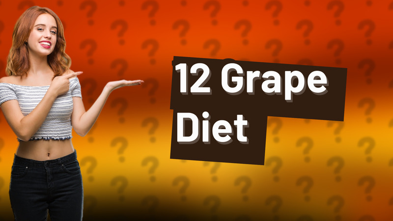 12 Grape Diet