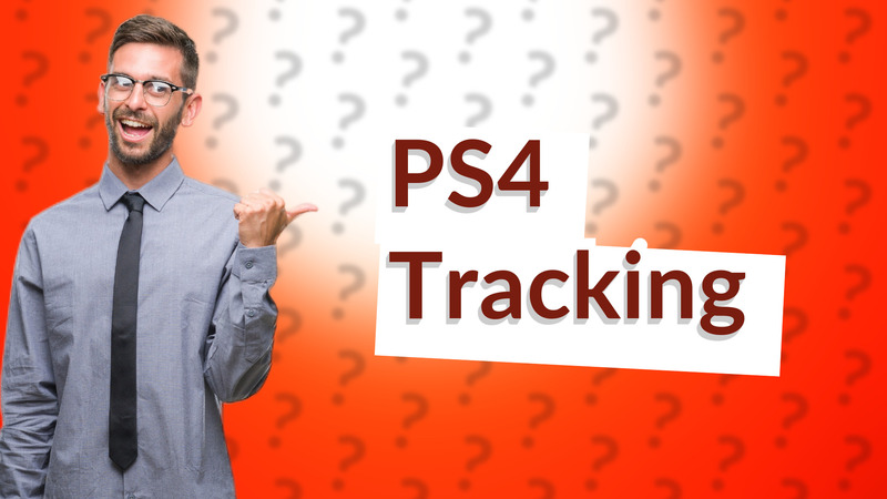 PS4 Tracking