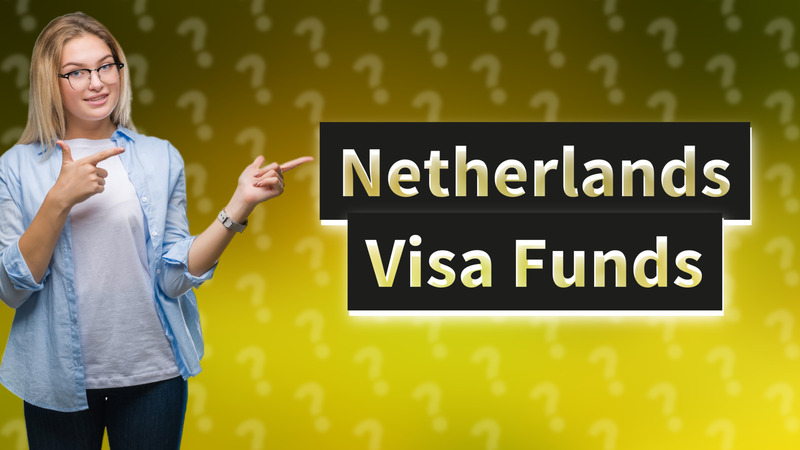 Netherlands Visa Funds
