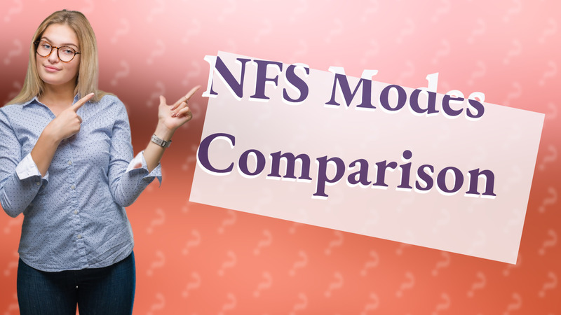 NFS Modes Comparison