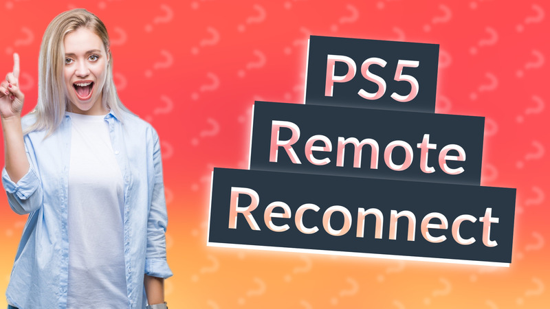 PS5 Remote Reconnect