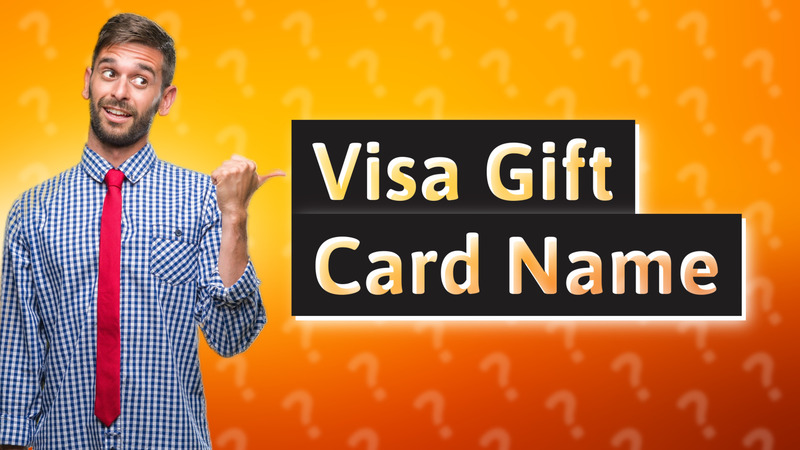 Visa Gift Card Name