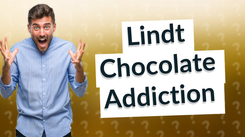 Lindt Chocolate Addiction