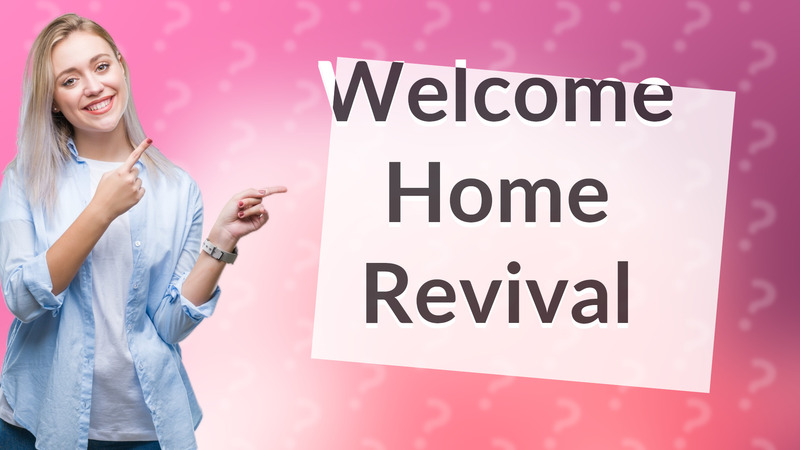 Welcome Home Revival