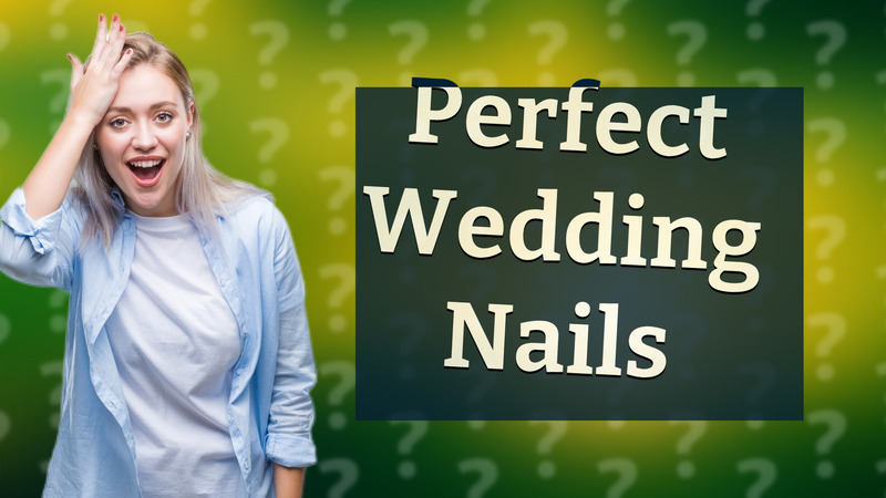 Perfect Wedding Nails