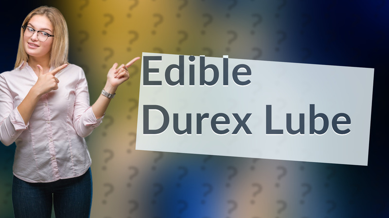 Edible Durex Lube