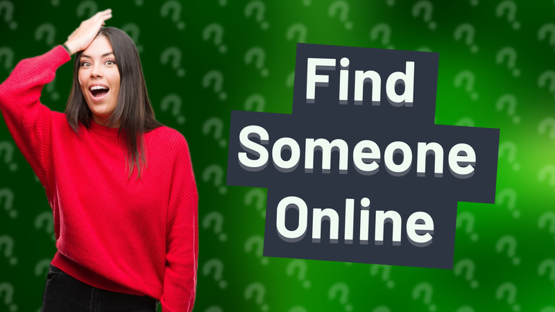 Find Someone Online