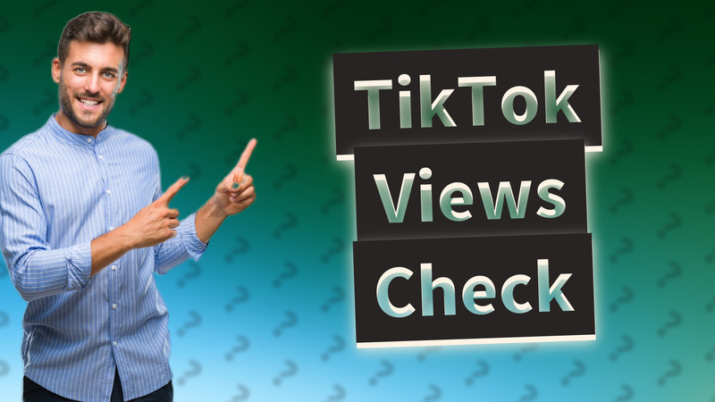 TikTok Views Check