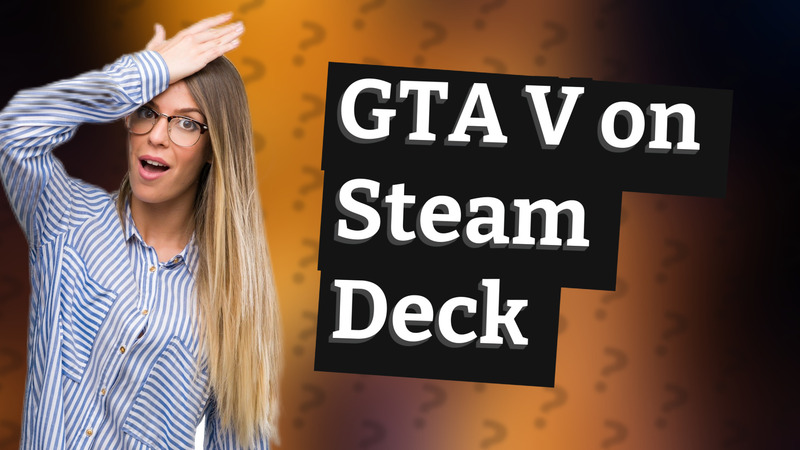 GTA V on Steam Deck