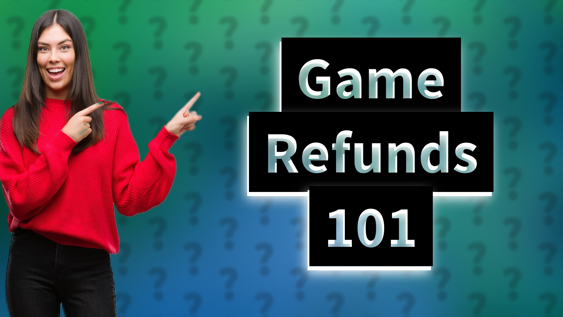 Game Refunds 101