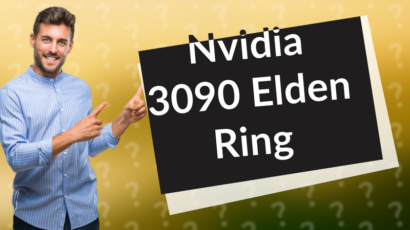 Nvidia 3090 Elden Ring