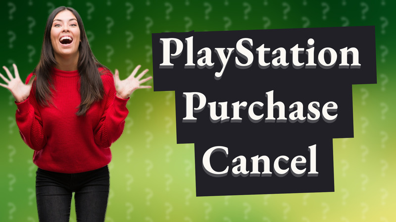 PlayStation Purchase Cancel