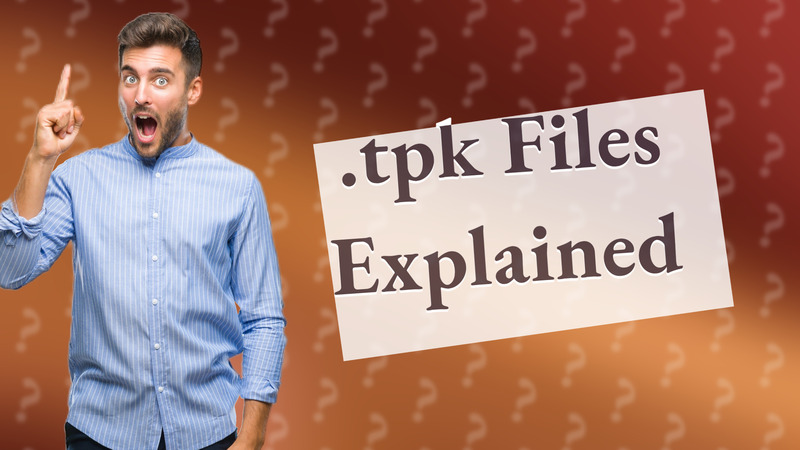 .tpk Files Explained