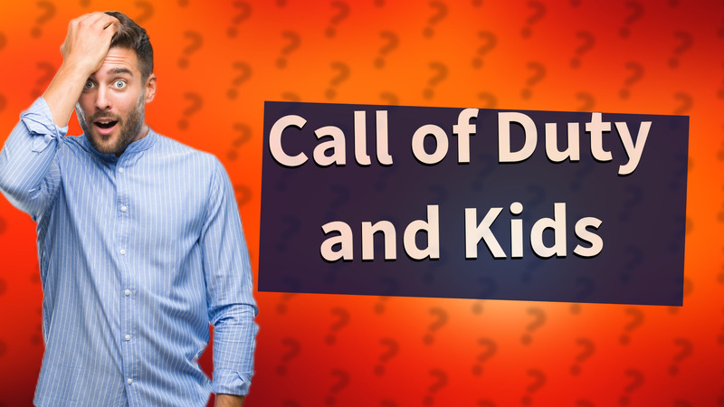 Call of Duty and Kids