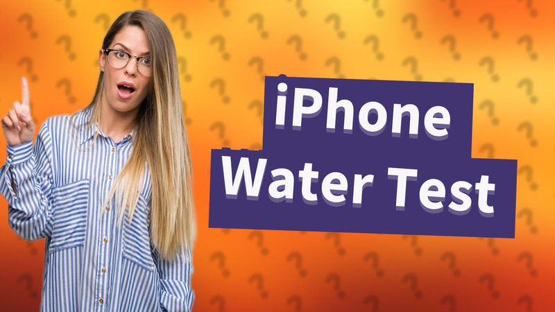 iPhone Water Test