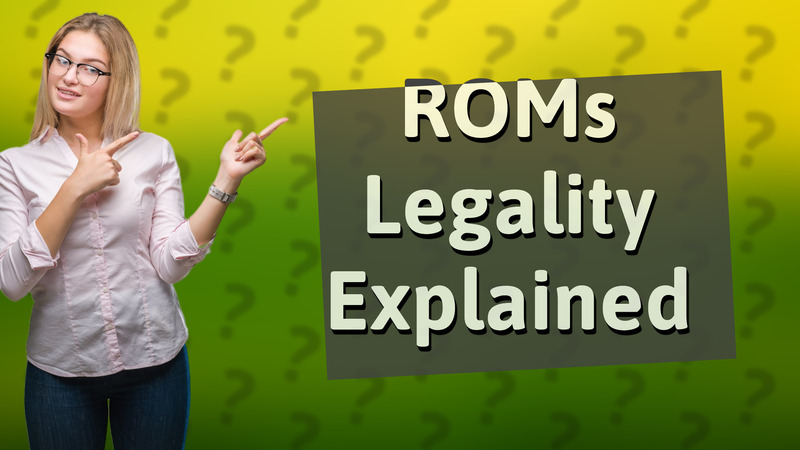 ROMs Legality Explained