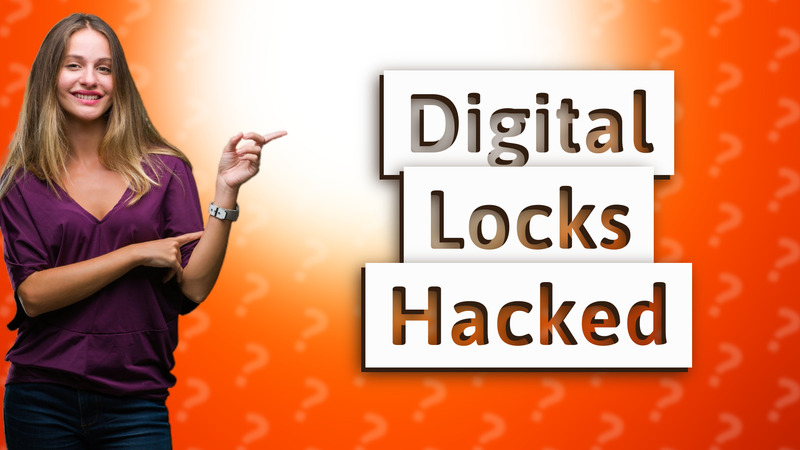 Digital Locks Hacked