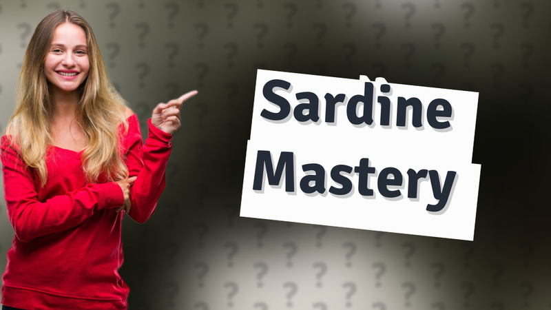 Sardine Mastery
