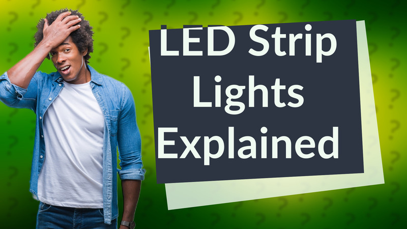 LED Strip Lights Explained