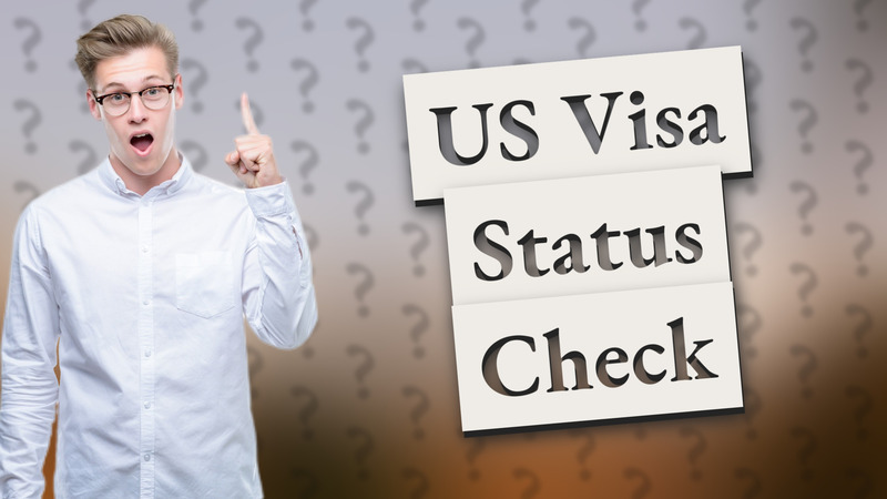 US Visa Status Check