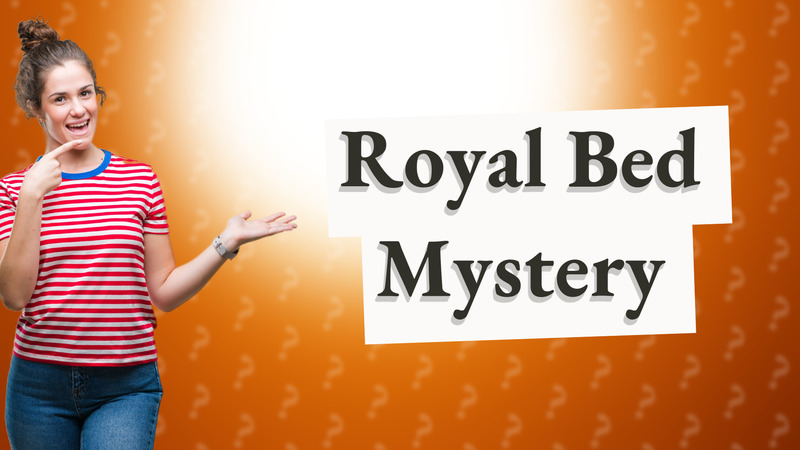 Royal Bed Mystery
