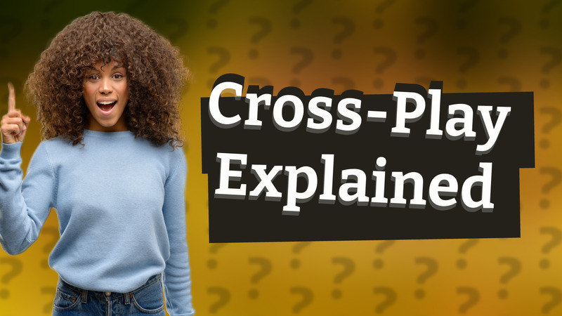 Cross-Play Explained