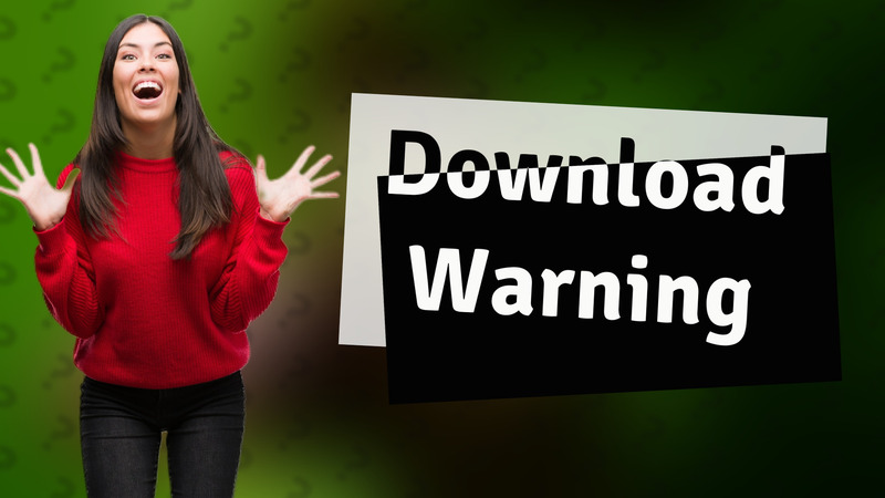 Download Warning