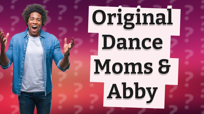 Original Dance Moms & Abby