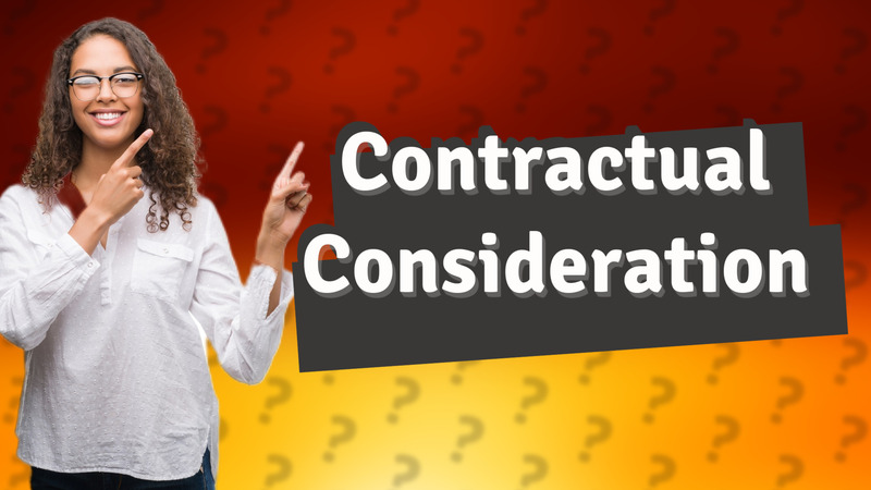 Contractual Consideration