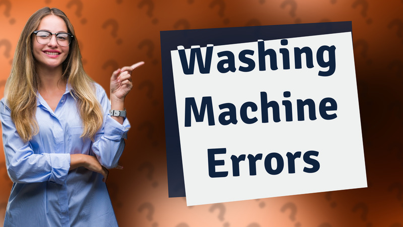Washing Machine Errors