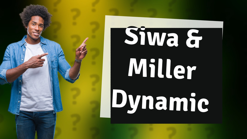 Siwa & Miller Dynamic