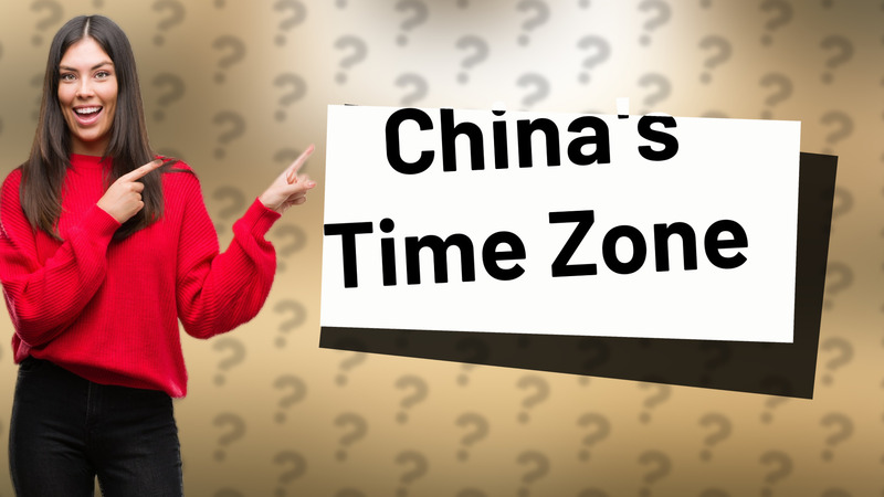 China's Time Zone