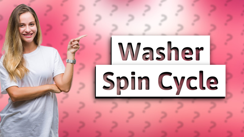 Washer Spin Cycle
