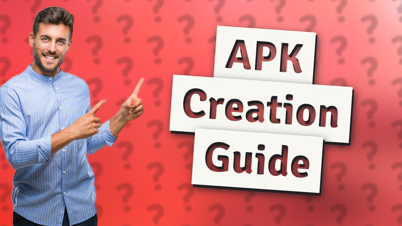 APK Creation Guide