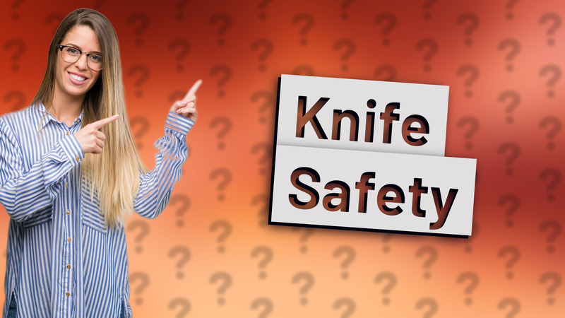Knife Safety