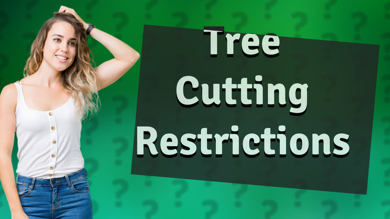 Tree Cutting Restrictions