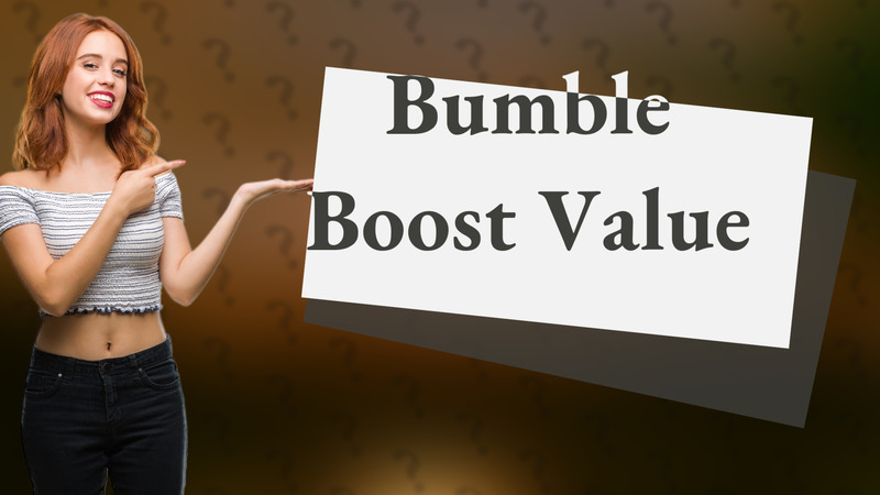 Bumble Boost Value