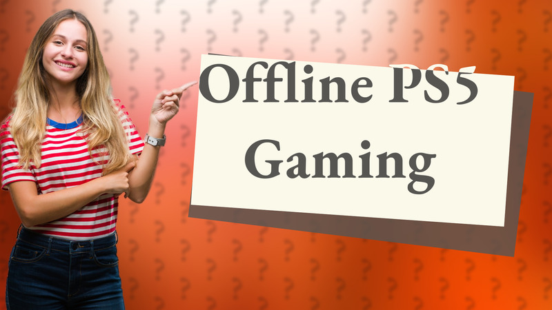 Offline PS5 Gaming