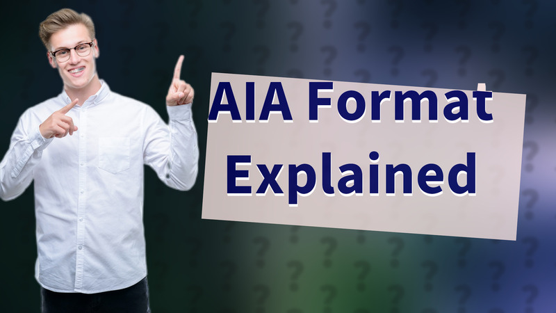 AIA Format Explained