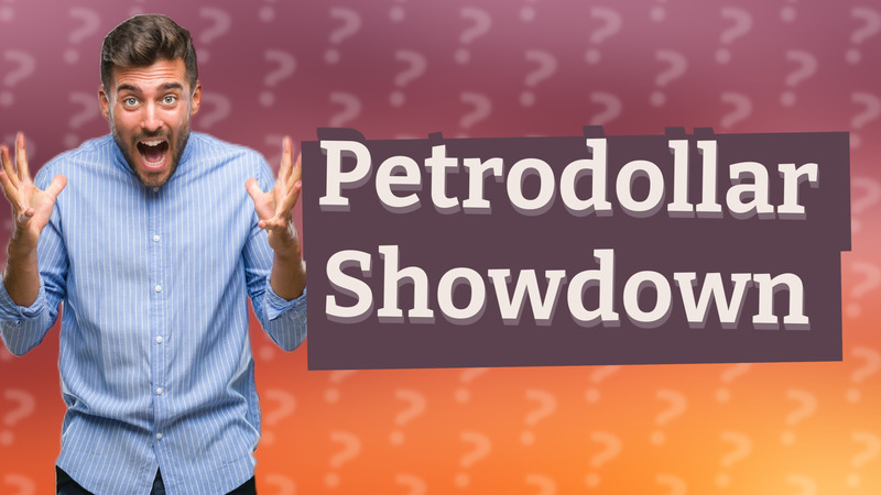 Petrodollar Showdown