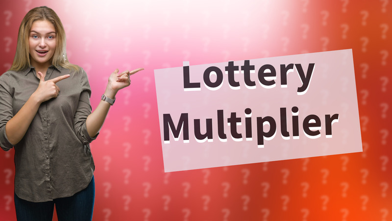 Lottery Multiplier