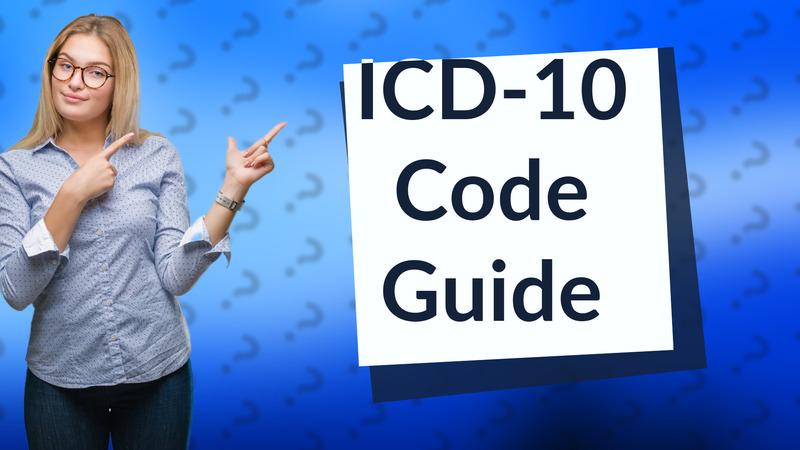 ICD-10 Code Guide