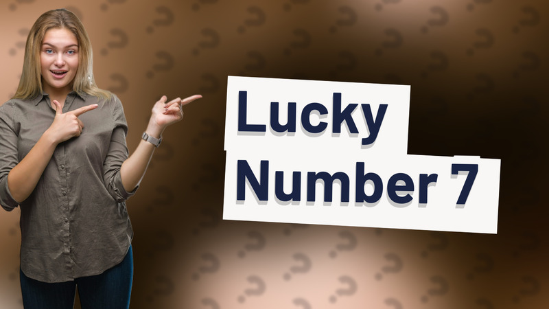Lucky Number 7