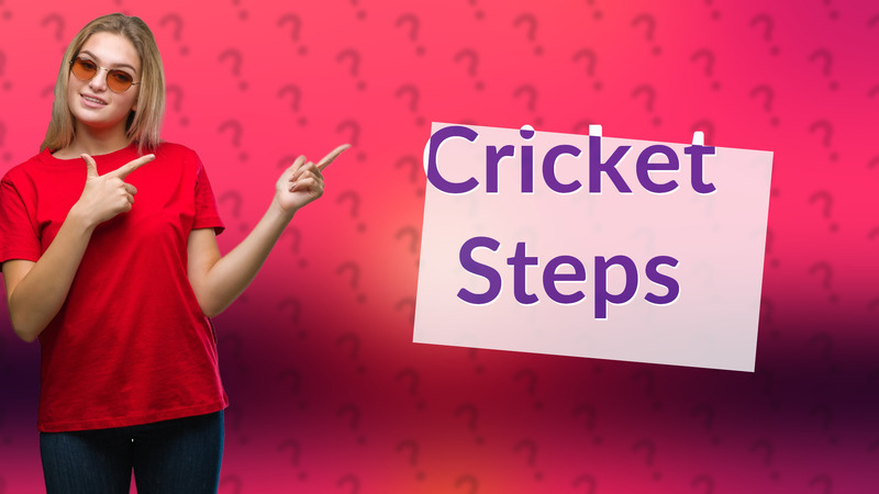 Cricket Steps