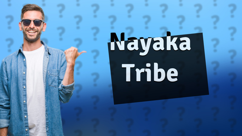 Nayaka Tribe