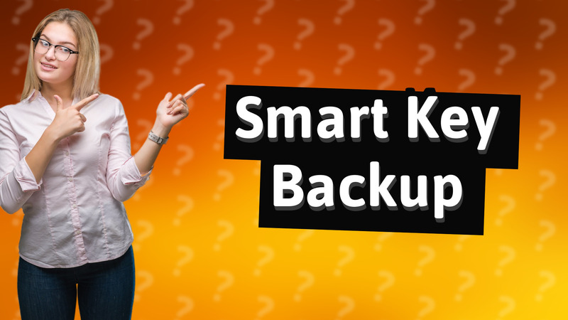 Smart Key Backup